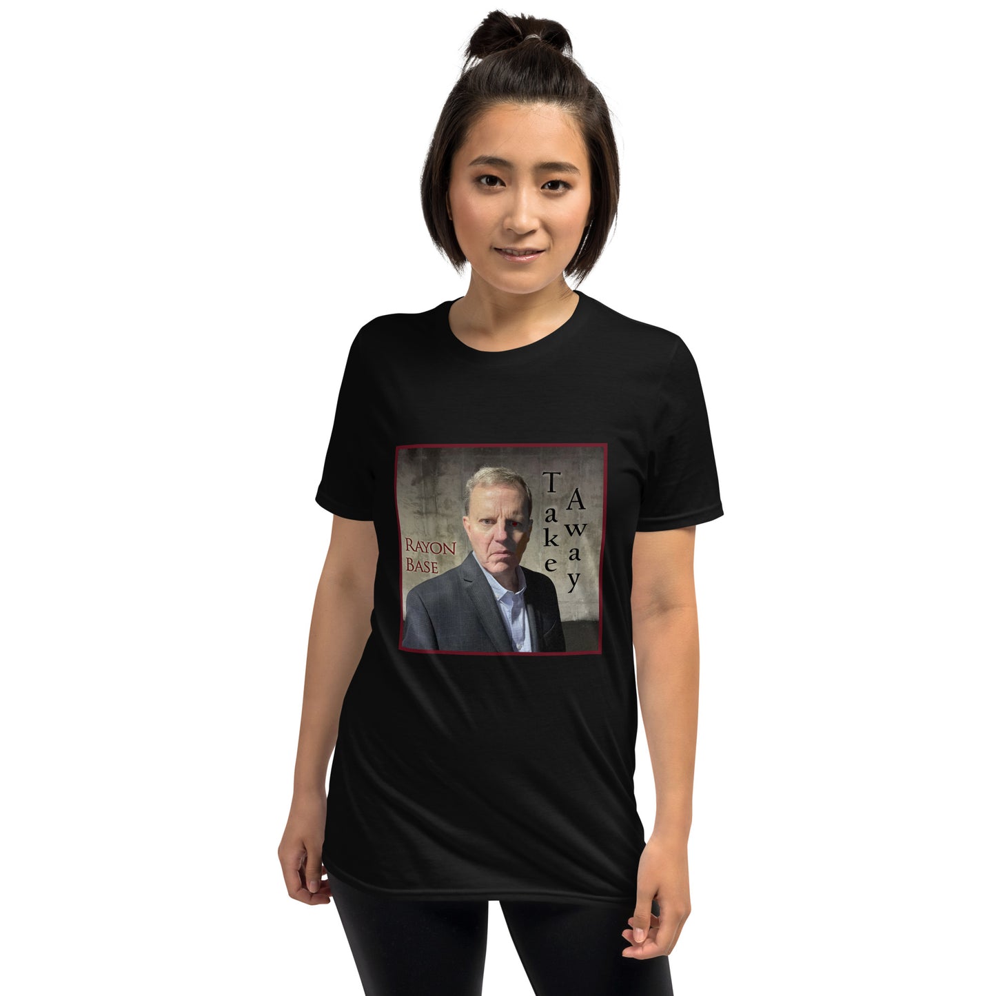RayonBase Short-Sleeve Unisex T-Shirt - TAKE AWAY Cover Art