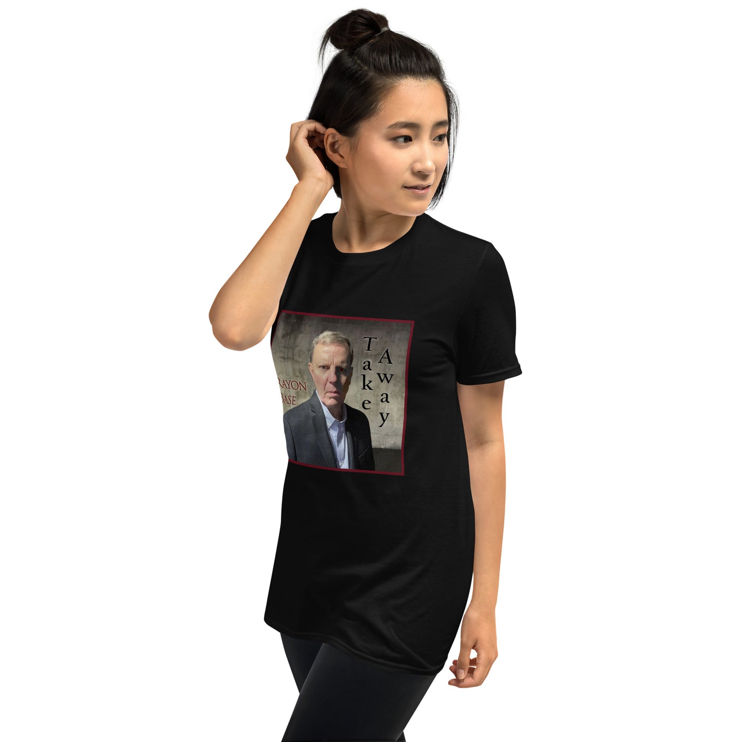 RayonBase Short-Sleeve Unisex T-Shirt - TAKE AWAY Cover Art