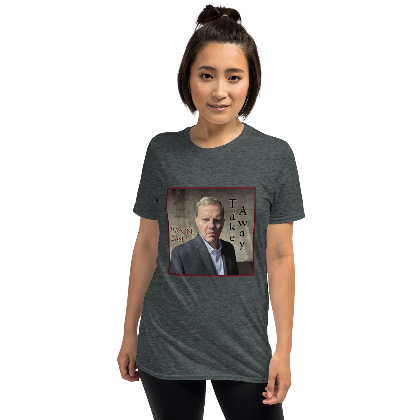 RayonBase Short-Sleeve Unisex T-Shirt - TAKE AWAY Cover Art