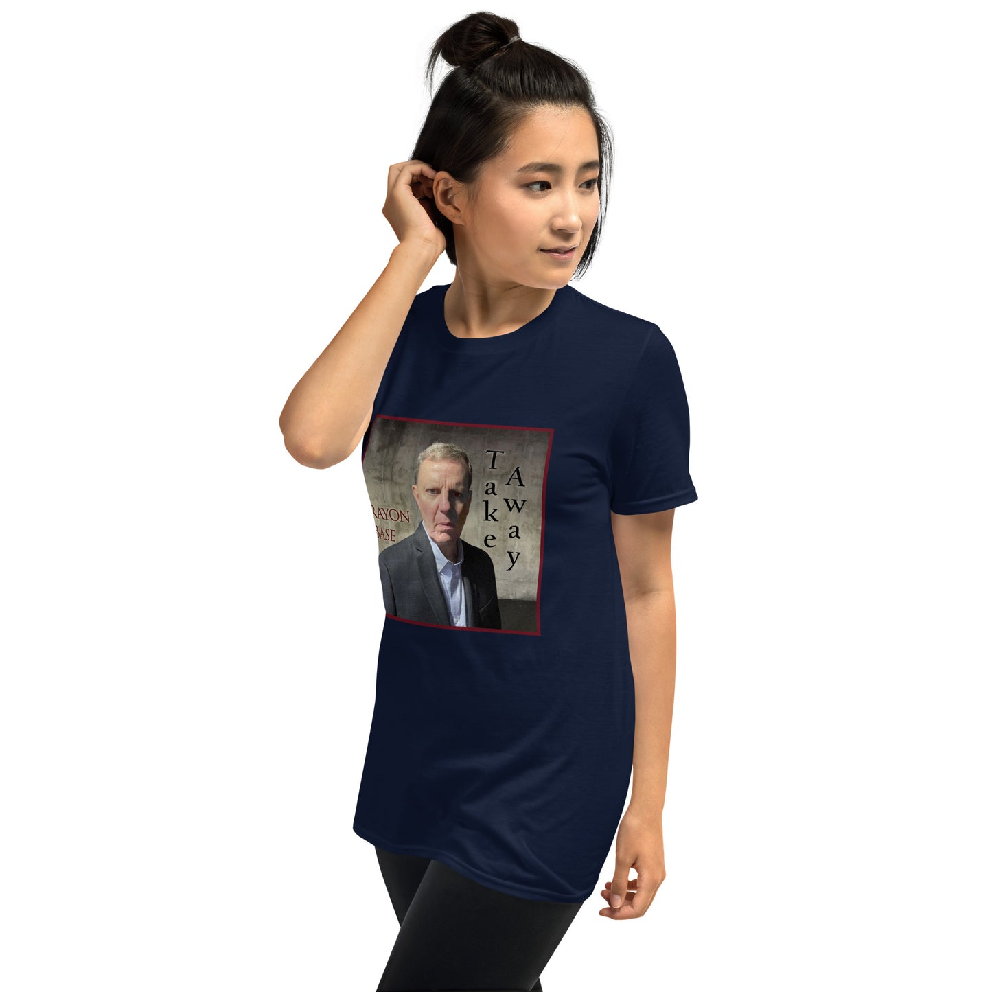 RayonBase Short-Sleeve Unisex T-Shirt - TAKE AWAY Cover Art