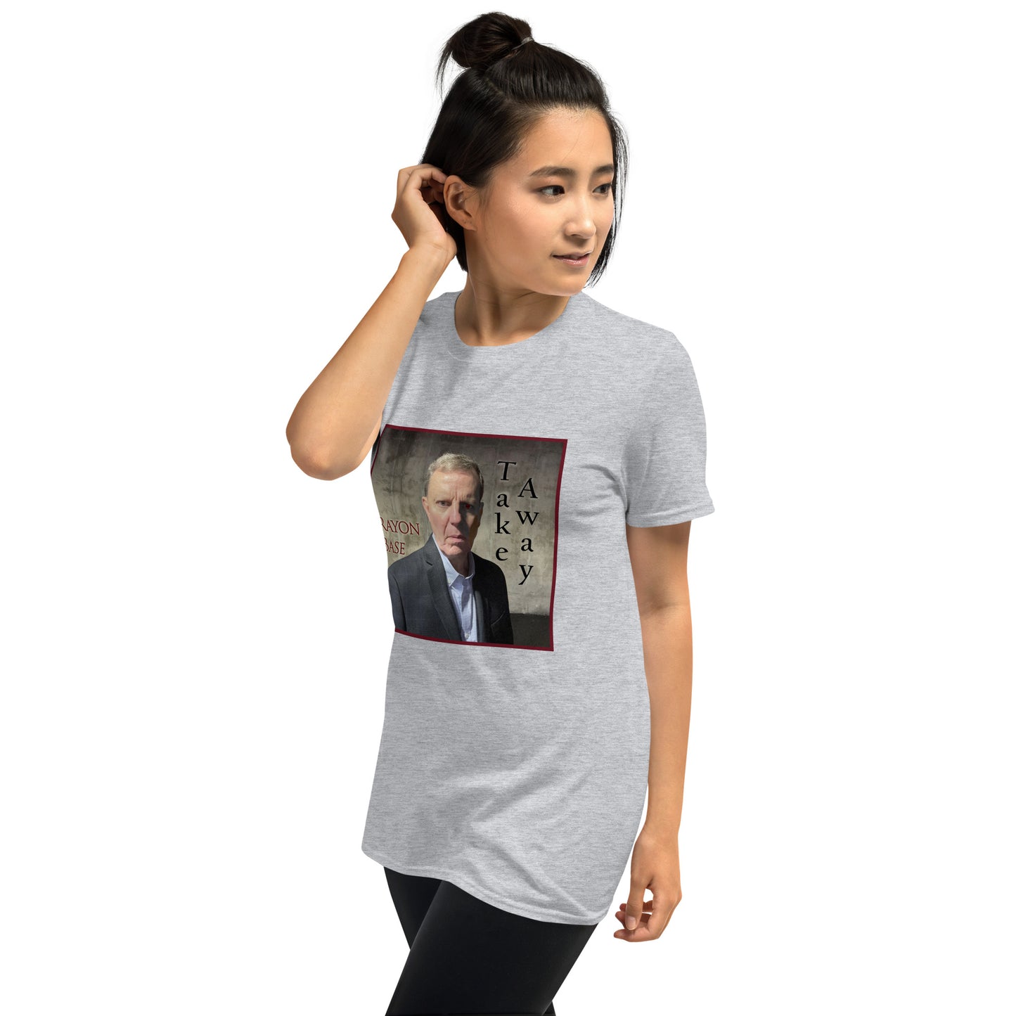 RayonBase Short-Sleeve Unisex T-Shirt - TAKE AWAY Cover Art