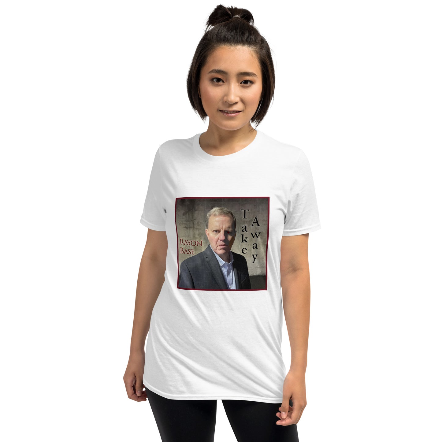 RayonBase Short-Sleeve Unisex T-Shirt - TAKE AWAY Cover Art
