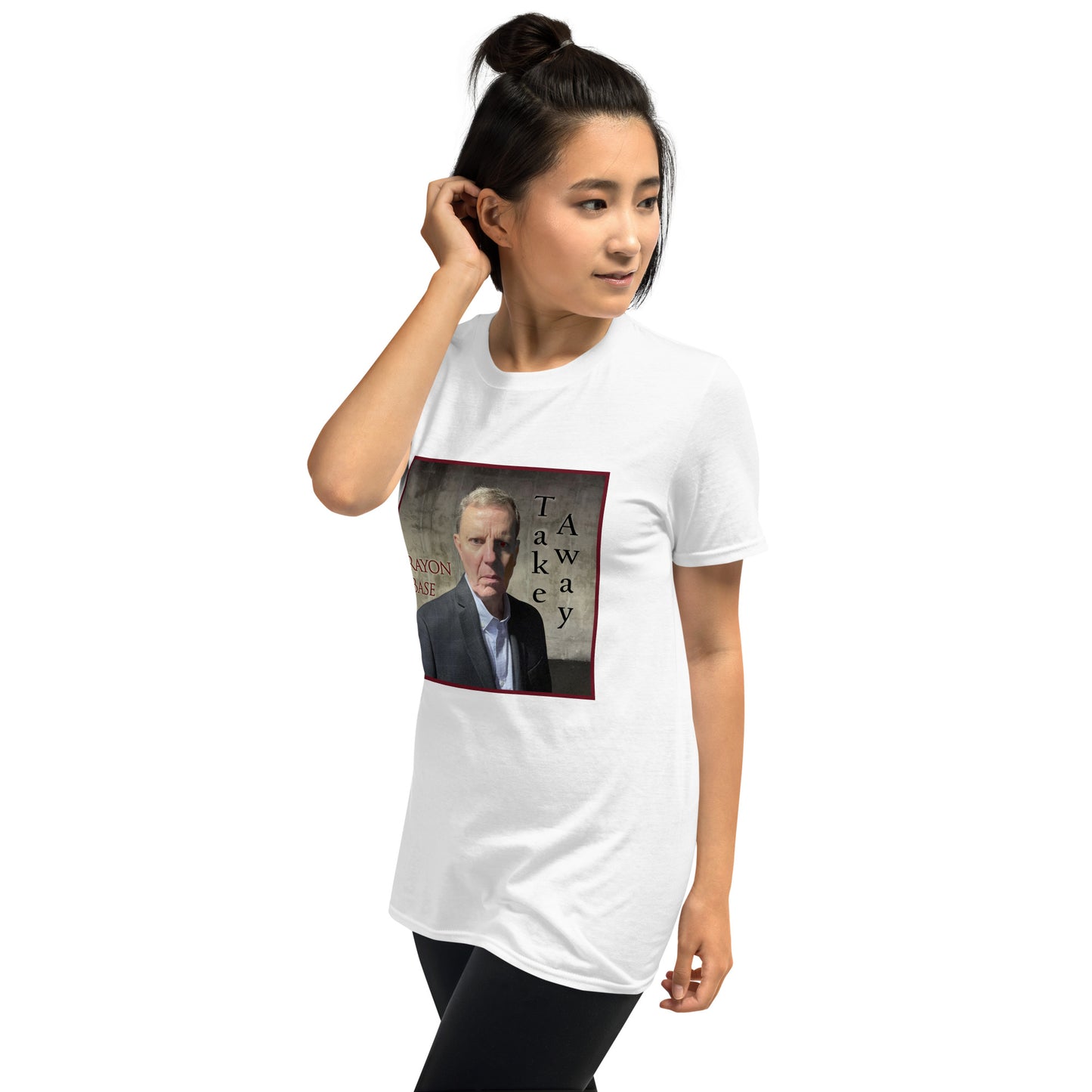 RayonBase Short-Sleeve Unisex T-Shirt - TAKE AWAY Cover Art